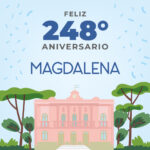 🎊 ¡¡FELICES 248 AÑOS MAGDALENA!! 🎊