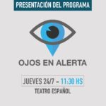 Este jueves presentaremos el programa ‘Ojos en Alerta’. Será desde las 11:30hs en el Teatro Español y esperamos contar con tu presencia.
